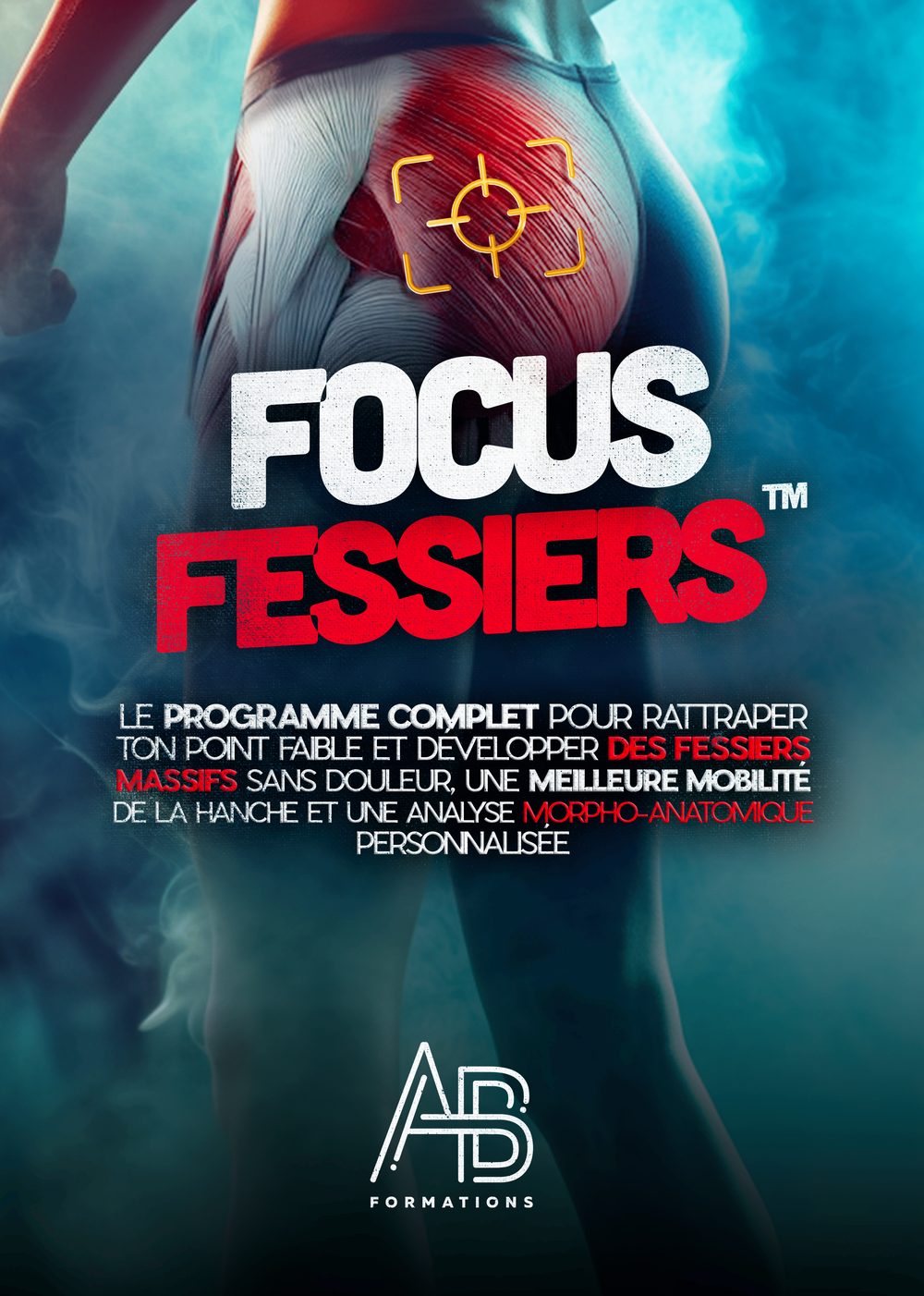 FOCUS FESSIERS™