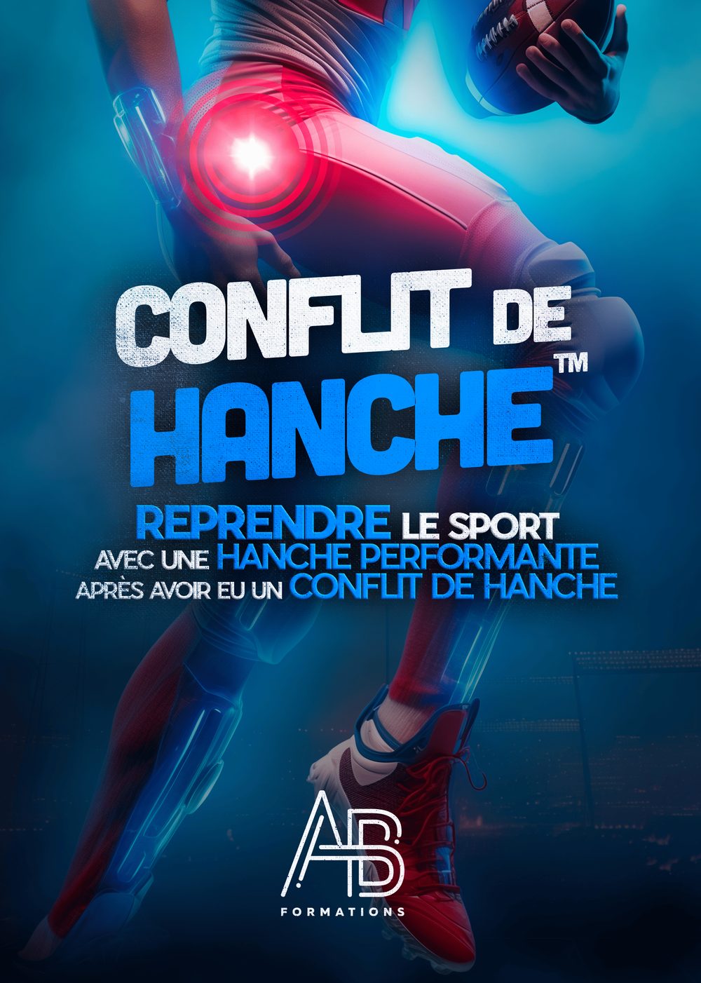 CONFLIT DE HANCHE™